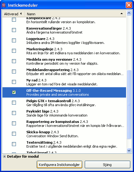 Off-the-Record Messaging > Konfigurera Insticksmoduler